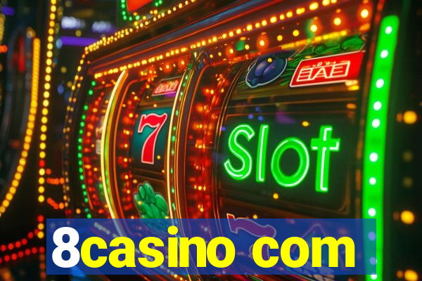 8casino com